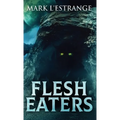 Flesh Eaters