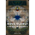 Move Slowly and Build Bridges: Mastodon, the Fediverse, and the Struggle for Democratic Social Media