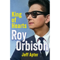 Roy Orbison: King of Hearts