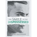 The Smile of the Dispossessed