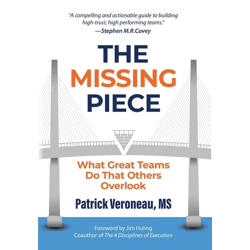 The Missing Piece: What Great Teams Do That Others Overlook