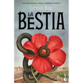 La Bestia. Premio Planeta 2021 (Novela Negra) / The Beast. Planeta Prize 2021 (Noir)