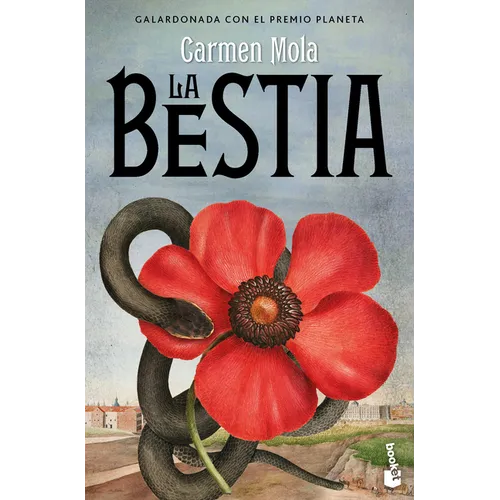 La Bestia. Premio Planeta 2021 (Novela Negra) / The Beast. Planeta Prize 2021 (Noir)