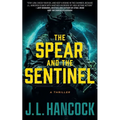 The Spear and the Sentinel