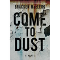 Come to Dust