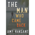 The Man Who Came Back: Mystery, action, romance and humor with Shee McQueen