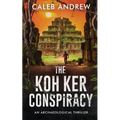 The Koh Ker Conspiracy