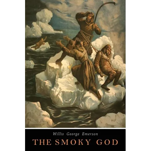 The Smoky God: A Voyage to the Inner World