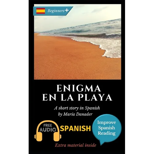 Enigma en la playa: Learn Spanish with Improve Spanish Reading. Audio included