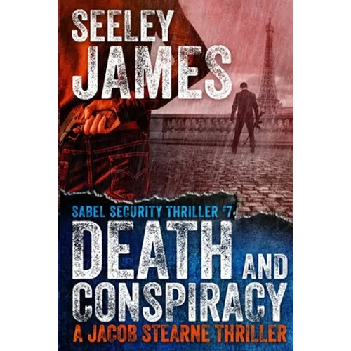 Death and Conspiracy: A Jacob Stearne Thriller