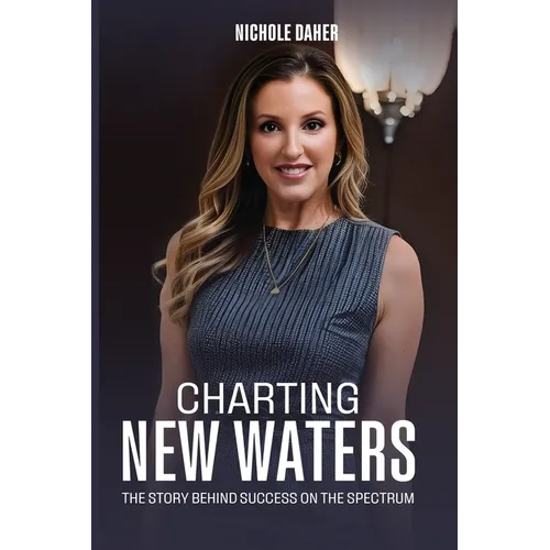 Charting New Waters: The Story Behind Success on The Spectrum