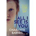 All I See Is You: A Tense Psychological Suspense Full of Twists