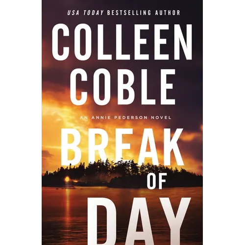 Break of Day: A Second-Chance Slow-Burn Romantic Suspense Series with Secrets That Will No Longer Stay Buried