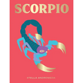 Scorpio: Harness the Power of the Zodiac (Astrology, Star Sign)