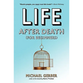 Life After Death for Beginners