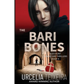 The BARI BONES: An Alex Hunt Adventure Thriller