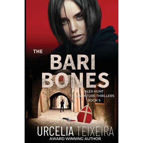 The BARI BONES: An Alex Hunt Adventure Thriller
