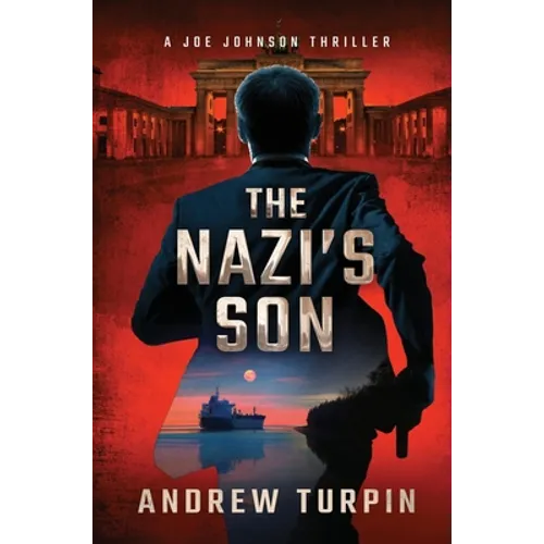 The Nazi's Son: A Joe Johnson Thriller, Book 5