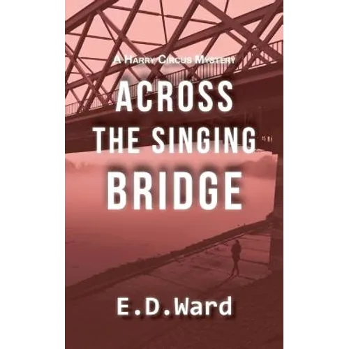 Across the Singing Bridge