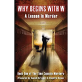 Why Begins With W: A Lesson in Murder