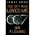 The Spy Who Loved Me: A James Bond Novel