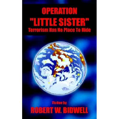 Operation Little Sister: Terrorism Has No Place to Hide