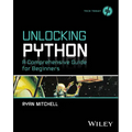 Unlocking Python: A Comprehensive Guide for Beginners