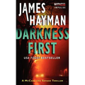 Darkness First