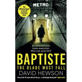 Baptiste: The Blade Must Fall: The Official Prequel to the Hit Television Show