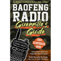 Baofeng Radio Survival Guide: The Ultimate Guerrilla's Handbook to Baofeng Radio Mastery to Safeguard Yourself and The People You Love in Crisis Sit
