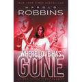 Where Love Has Gone