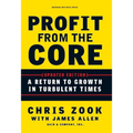 Profit from the Core: A Return to Growth in Turbulent Times