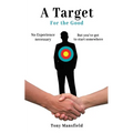 A Target for the Good