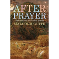 After Prayer: New Sonnets and Other Poems
