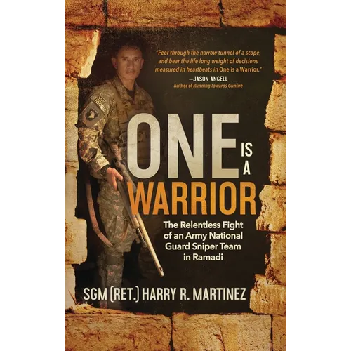 One is a Warrior (Large Print): The Relentless Fight of an Army National Guard Sniper Team in Ramadi