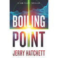 Boiling Point: A Sam Flatt Thriller