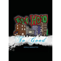From Hood To Good