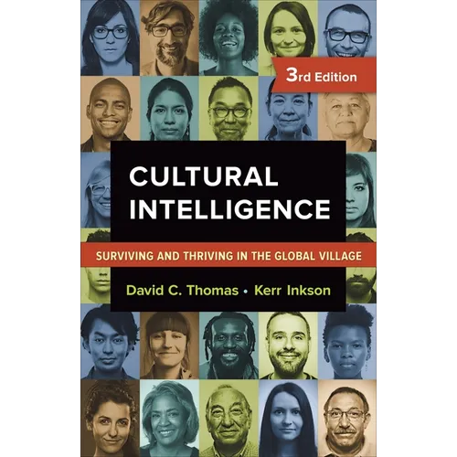 Cultural Intelligence: Surviving and Thriving in the Global Village