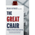 The Great Chair: A Window on Effective Board Leadership
