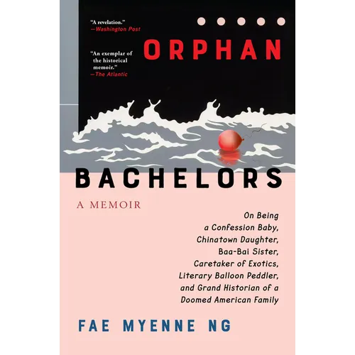 Orphan Bachelors: A Memoir
