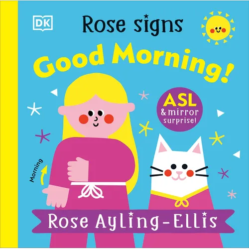 Rose Signs Good Morning!