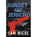Sunset and Jericho: A Wakeland Novel