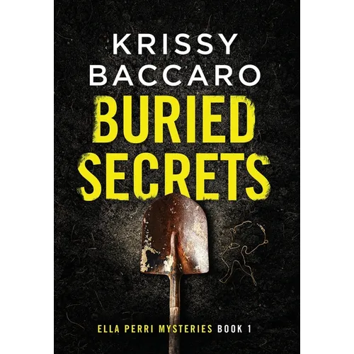 Buried Secrets: A Novel of Dark Family Secrets and a Decades-Old Disappearance.