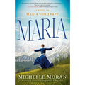 Maria: A Novel of Maria Von Trapp