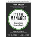 It's the Manager: Moving from Boss to Coach