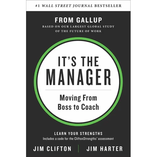 It's the Manager: Moving from Boss to Coach