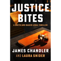 Justice Bites: A Legal Thriller
