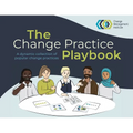 The Change Practice Playbook: A dynamic collection of popular change practices