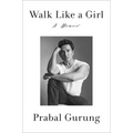Walk Like a Girl: A Memoir
