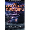 The Last Call of Mourning: An Oxrun Station Novel